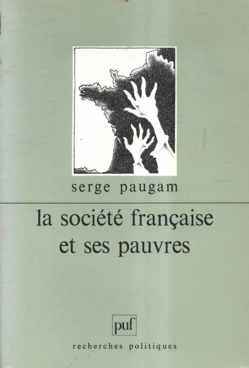 La société française et ses pauvres - Serge Paugam - Livre