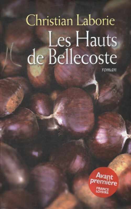 Les hauts de Bellecoste - Christian Laborde - Livre