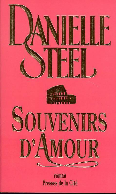 Souvenirs d'amour - Danielle Steel - Livre