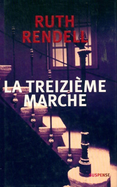 La 13e marche - Ruth Rendell - Livre