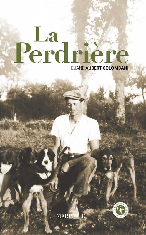 La Perdrière - Eliane Aubert-Colombani - Livre