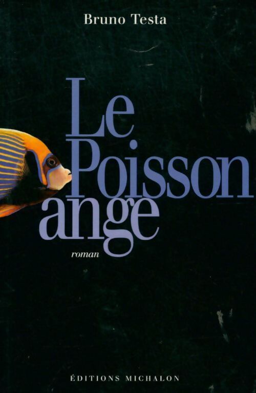 Le poisson-ange - Bruno Testa - Livre