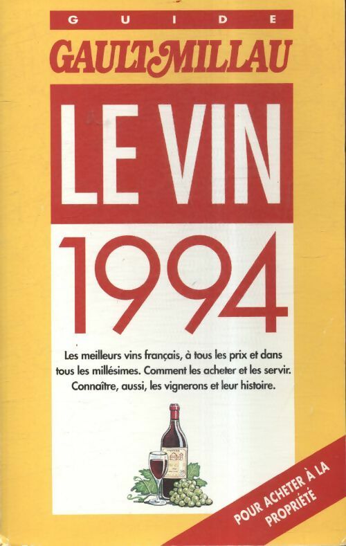 Guide Gault et Millau du vin 1994 - Christian Millau, Claude Gault - Livre