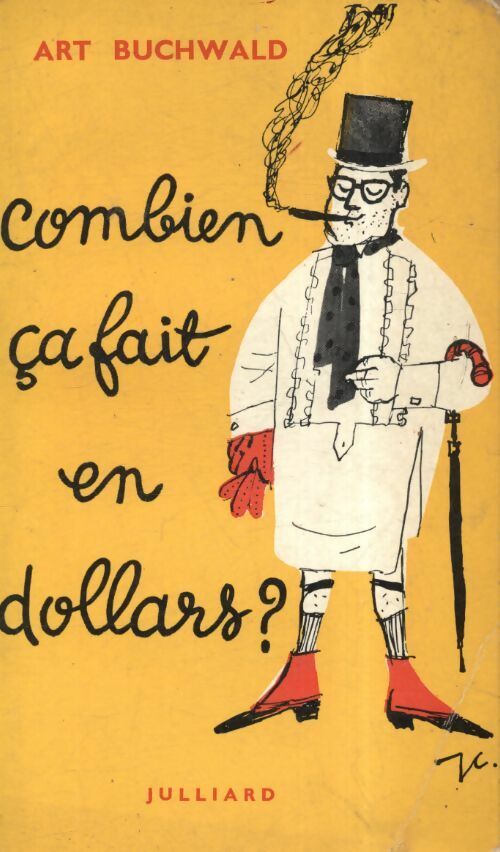 Combien ça fait en dollars ? - Art Buchwald - Livre