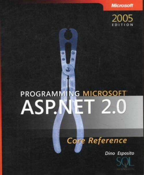 Programming microsoft asp. Net 2. 0 core reference - Dino Esposito - Livre
