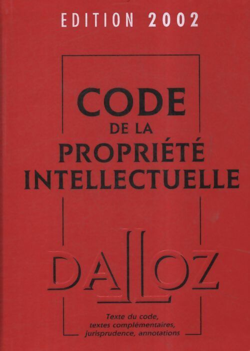 Code de la propriété intellectuelle édition 2002 - Collectif - Livre