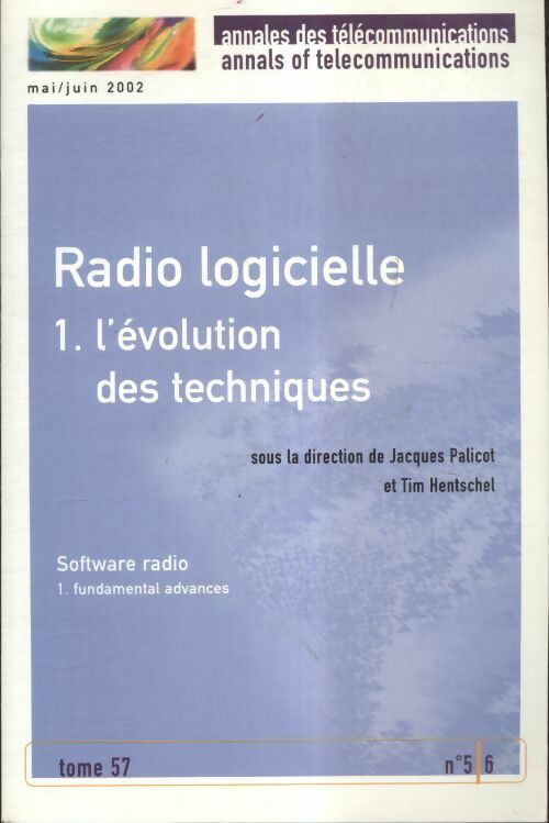 Annales des télécommunications Tome 57 n°5/6 : Software radio - Collectif - Livre