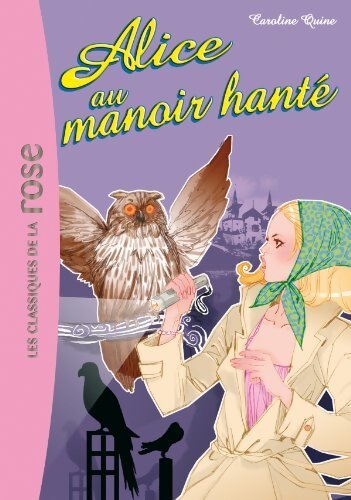 Alice au manoir hanté - Caroline Quine - Livre