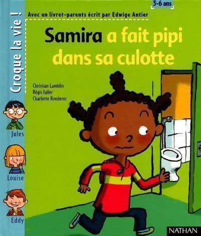 Samira a fait pipi dans sa culotte - Edwige Antier - Livre