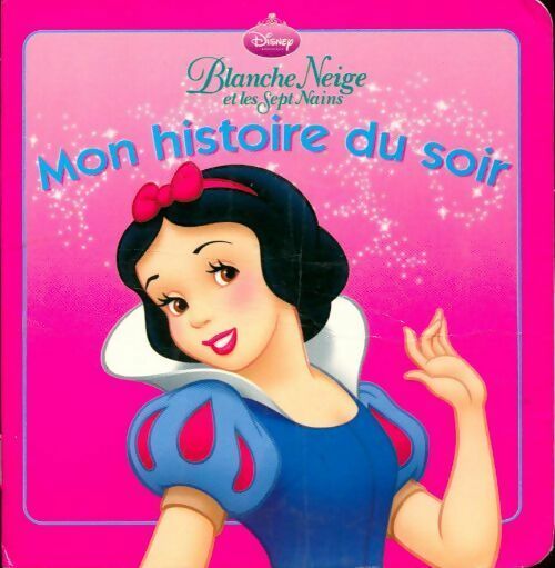 Blanche Neige et les sept nains - Disney - Livre