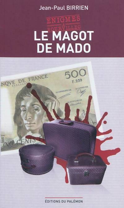 Le magot de Mado - Jean-Paul Birrien - Livre