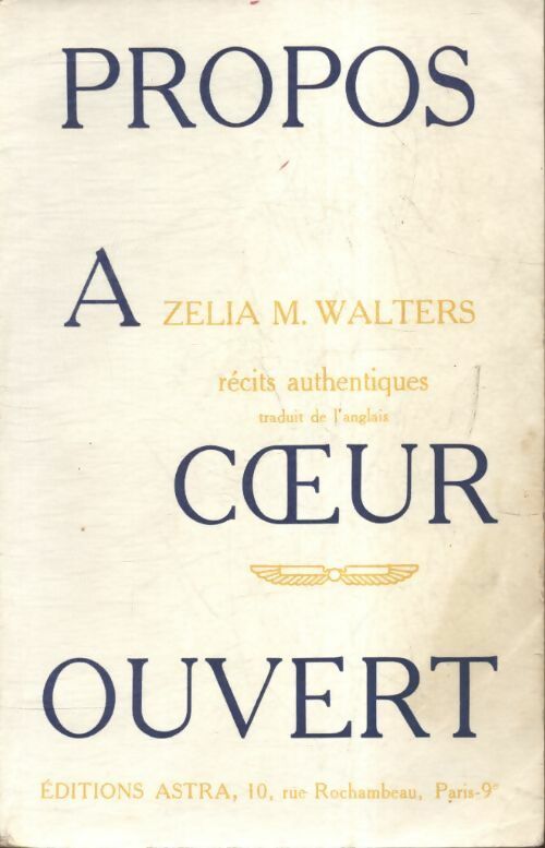 Propos à coeur ouvert - Zelia M Walters - Livre