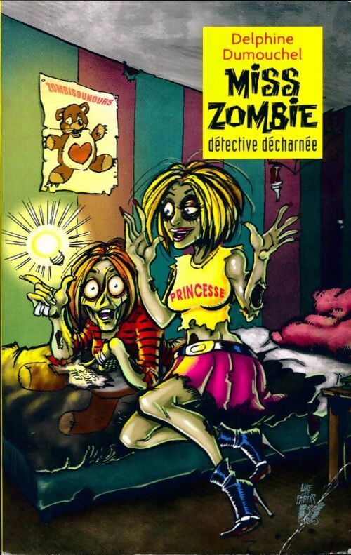 Miss Zombie détective décharnée - Delphine Dumouchel - Livre