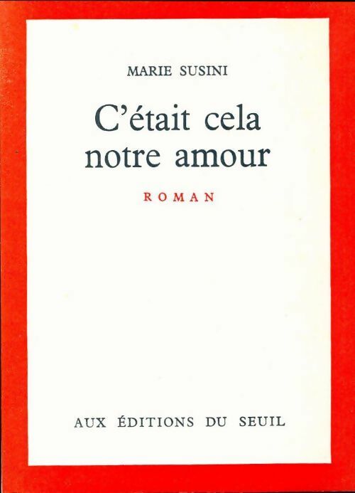 C'était cela notre amour - Marie Susini - Livre