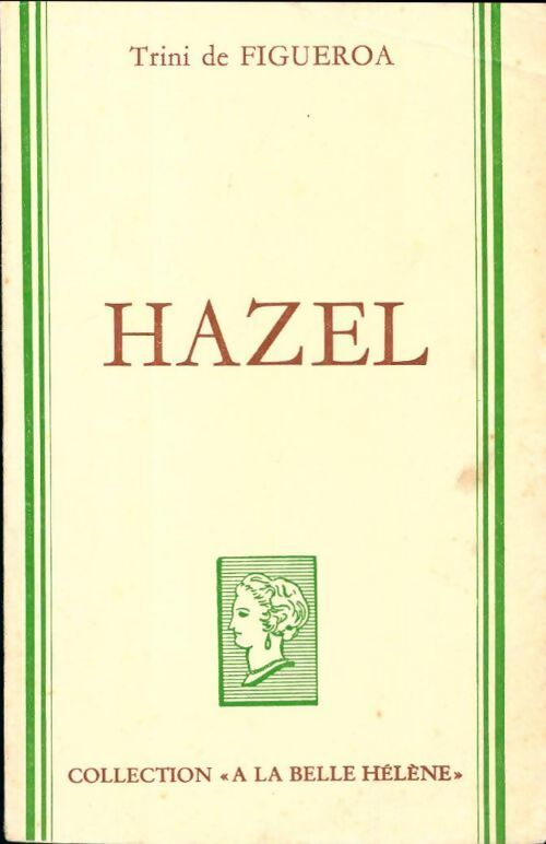 Hazel - Trini De Figueroa - Livre