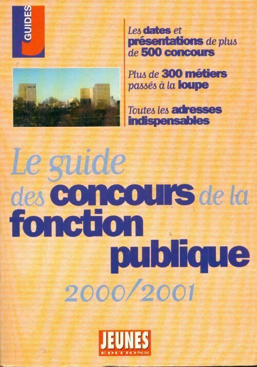 Le guide des concours de la fonction publique édition 2000-2001 - Marie-Lorène Giniès - Livre