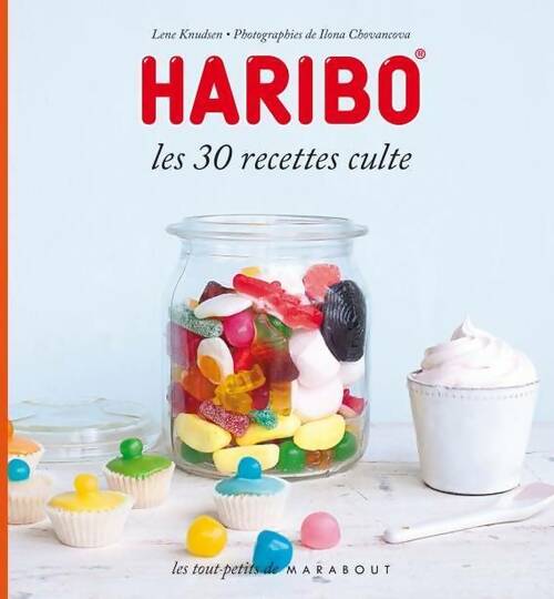 Haribo. Les 30 recettes culte - Lene Knudsen - Livre