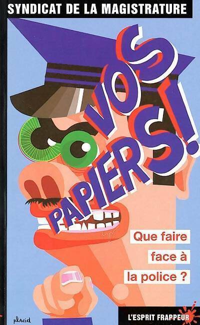 Vos papiers ! - Syndicat de la magistrature - Livre