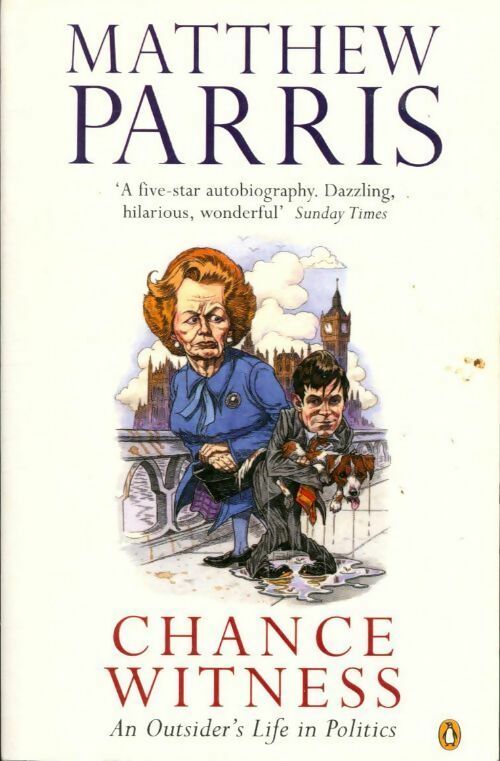 Chance witness - Matthew Parris - Livre