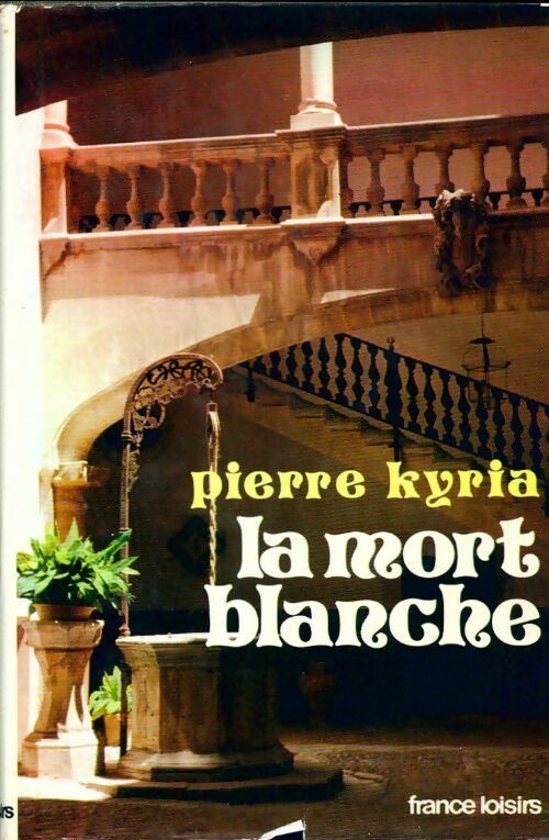 La mort blanche - Pierre Kyria - Livre