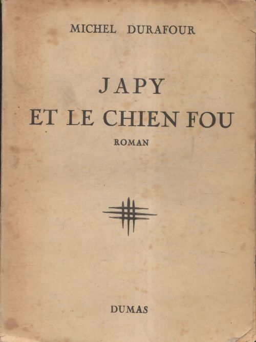 Japy et le chien-fou - Michel Durafour - Livre