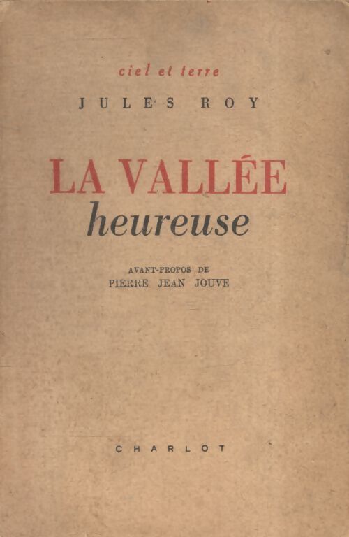 La vallée heureuse - Jules Roy - Livre