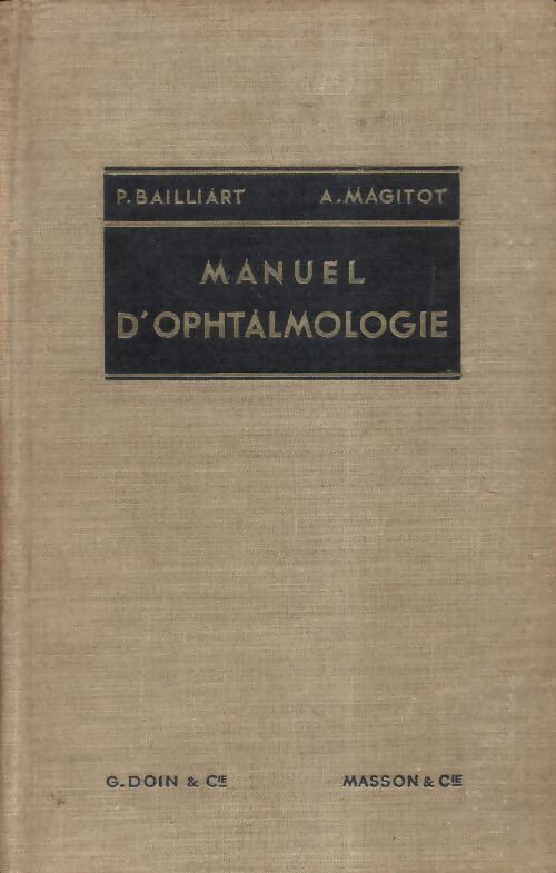 Manuel d'ophtalmologie - P Bailliart - Livre