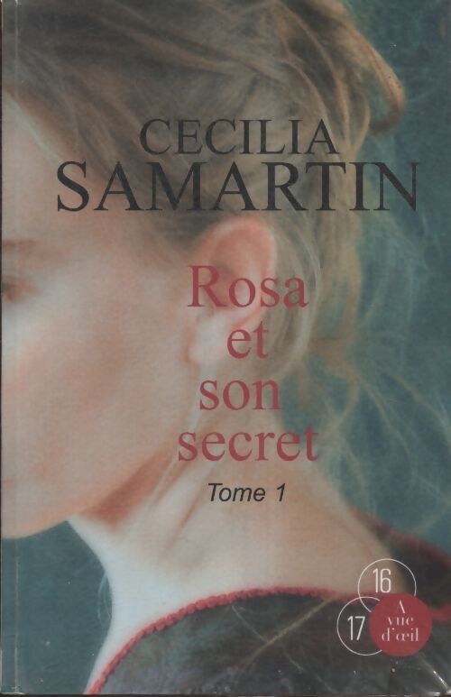 Rosa et son secret Tome I - Cecilia Samartin - Livre