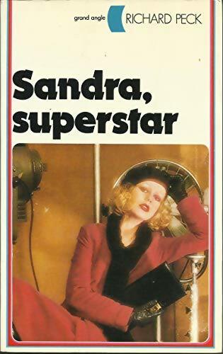 Sandra, superstar - Richard Peck - Livre