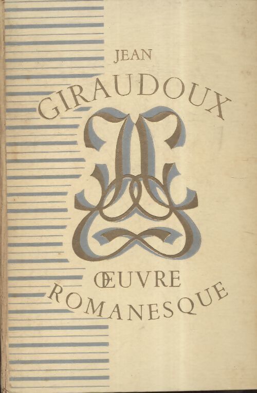 Oeuvre romanesque Tome II - Jean Giraudoux - Livre