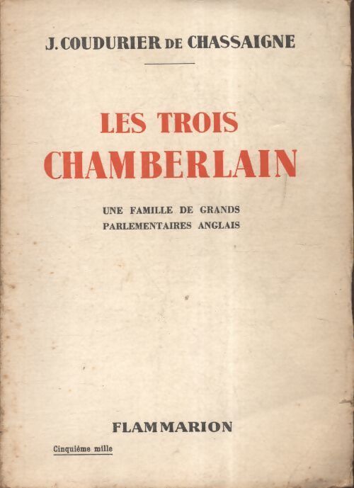 Les trois chamberlain - J Coudurier De Chassagne - Livre