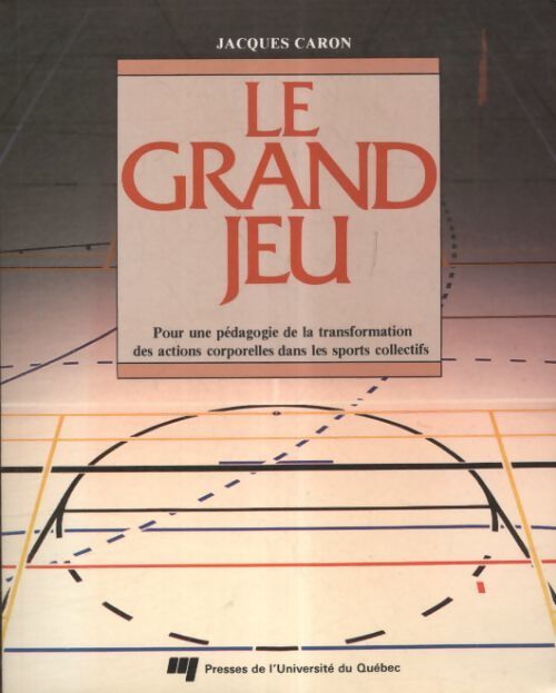 Le grand jeu - Jacques Caron - Livre