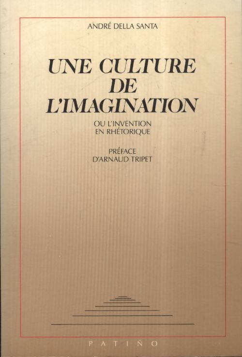 Une culture de l'imagination - André Della Santa - Livre