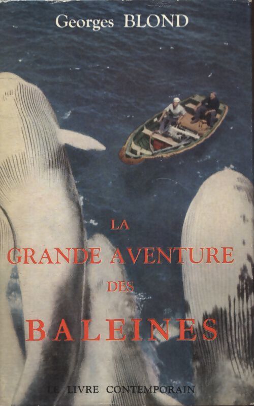 La grande aventure des baleines - Georges Blond - Livre