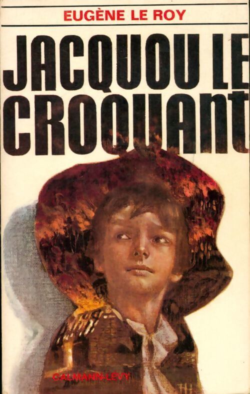 Jacquou le croquant - Eugène Le Roy - Livre