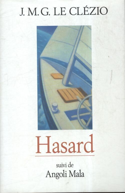 Hasard / Angoli Mala - Jean-Marie Gustave Le Clézio - Livre