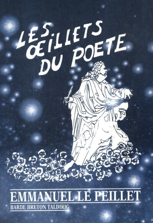 Les oeillets du poète - Emmanuel Le Peillet - Livre