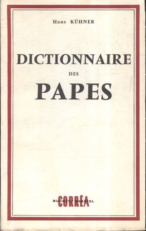 Dictionnaire des papes - Hans Kühner - Livre