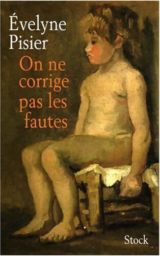 On ne corrige pas les fautes - Evelyne Pisier - Livre
