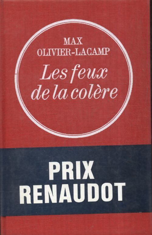 Les feux de la colère - Max Olivier-Lacamp - Livre