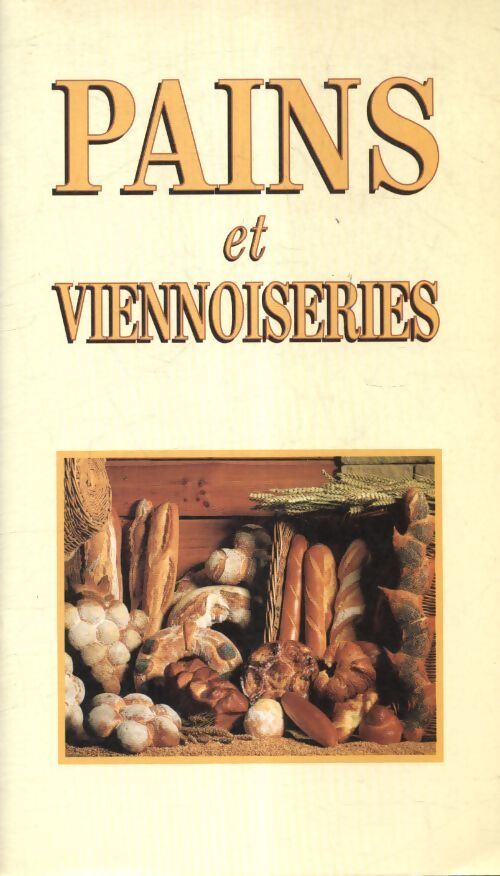 Pains et viennoiseries - Collectif - Livre