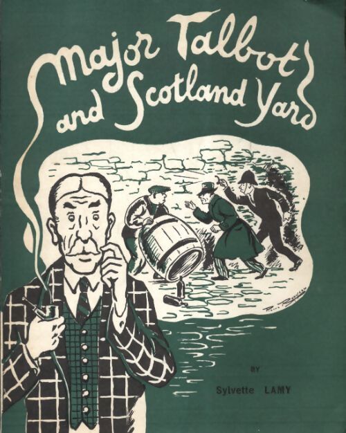 Major Talbot and Scotland Yard - Sylvette Lamy - Livre