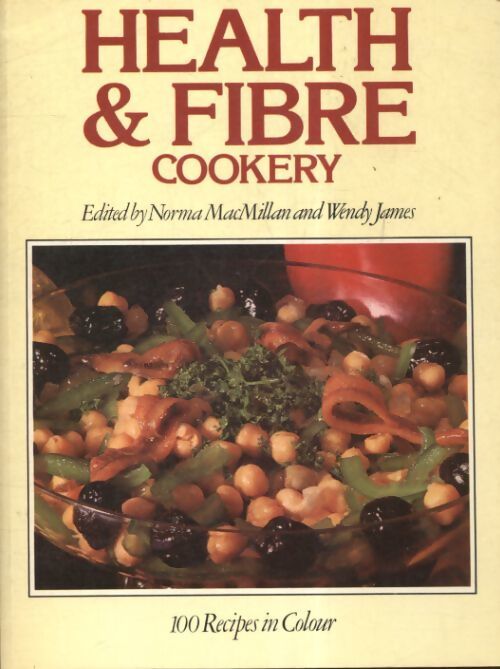 Health & fibre cookery - Wendy James - Livre