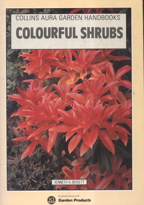 Colourful shrubs - Kenneth A. Beckett - Livre