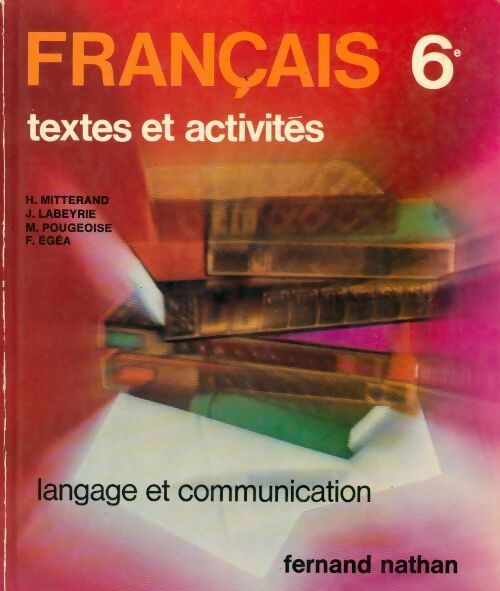 Français 6e. Textes et activités : Documents pédagogiques - Collectif - Livre
