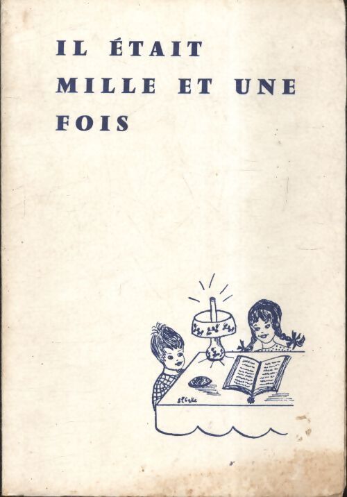 Il était mille et une fois - René Guillot - Livre