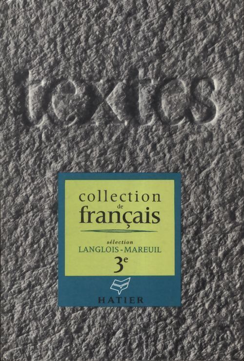 Textes 3e sélection Langlois-Mareuil - Collectif - Livre