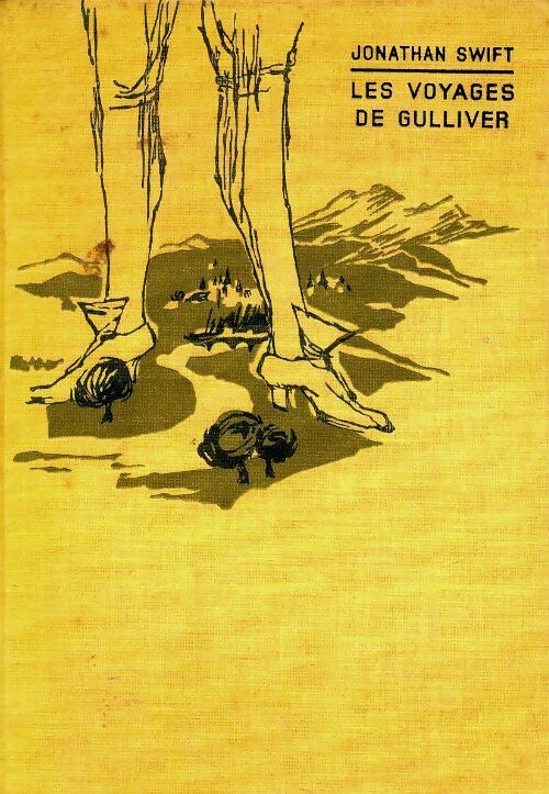 Les voyages de Gulliver - Jonathan Swift - Livre