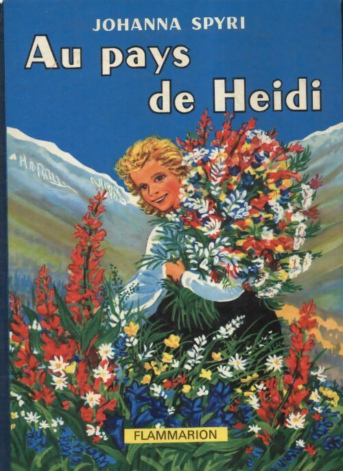 Au pays de Heïdi - Johanna Spyri - Livre