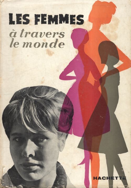 Les femmes à travers le monde - Collectif - Livre